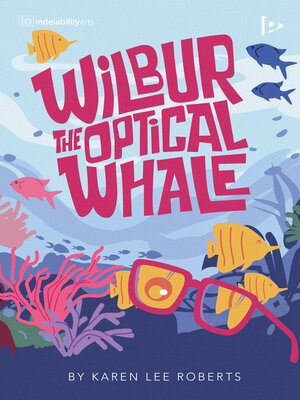 cover image of Wilbur the Optical Whale